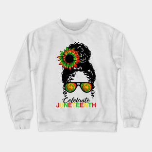 Awesome Messy Bun Juneteenth Celebrate 1865 June 19th Tie Dye Crewneck Sweatshirt